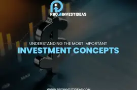 Understanding Important Investment| Proinvest Idea