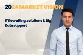 2024 Market Vision: IT Recruiting, Solutions, &