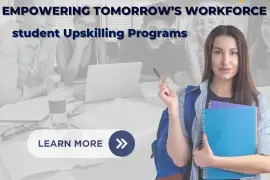 Empowering Tomorrow's Workforce: Student Upskillin