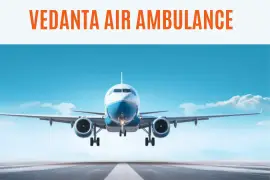 Vedanta Air Ambulance Services in Visakhapatnam 