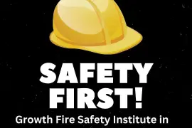 Elevate Your Safety Career with Growth Fire Safety