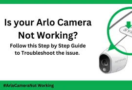 Why is my Arlo Camera Not Working | +1-844-7896667